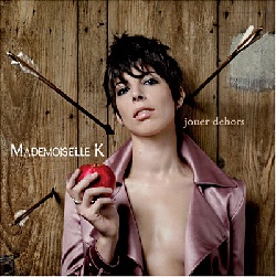 CD Jouer dehors  Mademoiselle K